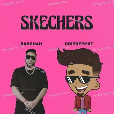 Skechers - DripReport album cover 