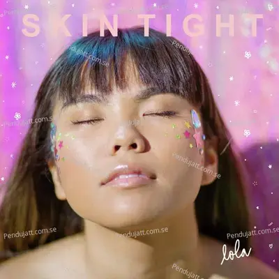 Skin Tight - Lola album cover 