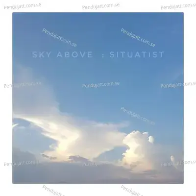 Sky Above - Situatist cover album