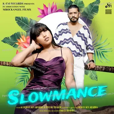 Slowmance - Kanchan Sen Sharma album cover 