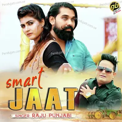 Smart Jaat - Raju Punjabi album cover 