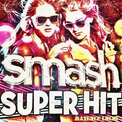 Smash Super Hit - Maxence Luchi cover album