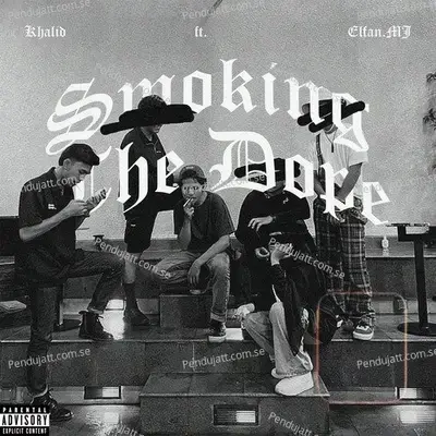 Smoking The Dope - Khalid album cover 