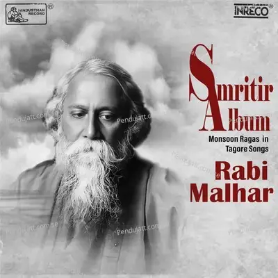 Smritir Album - Monsoon Ragas In Tagore Songs Rabi Malhar - Labanya Dutta album cover 