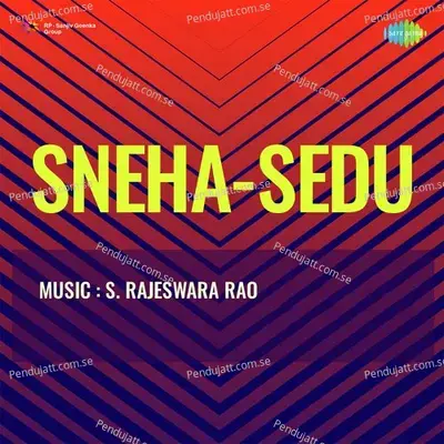 Sneha Sedu - S. Rajeswara Rao cover album