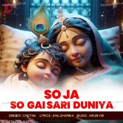 So Ja So Gai Sari Duniya - Chetna