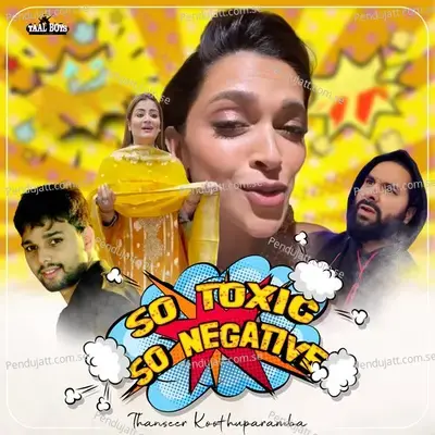 So Toxic So Negative - Thanseer Koothuparamba