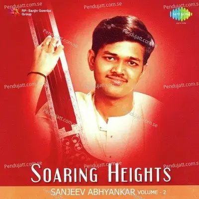 Manwanahin Mane - Dar Laage Mohe - Aayi Ati Dhoom Dhaam - Khayal - Pt. Sanjeev Abhyankar album cover 