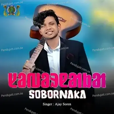 Sobornaka - Ajay Soren album cover 