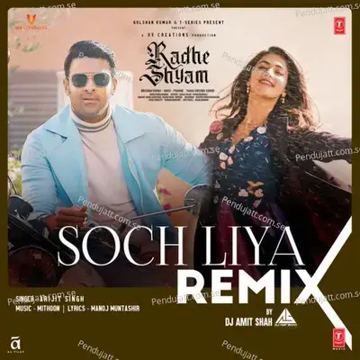 Soch Liya Remix - Dj Amit Shah album cover 