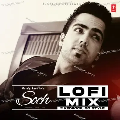 Soch Lofi Mix - Harrdy Sandhu album cover 