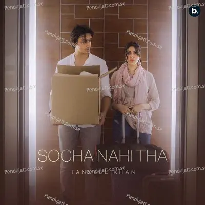 Socha Nahi Tha - Tanzeel Khan album cover 