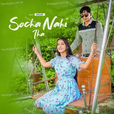 Socha Nahi Tha - Sagar album cover 