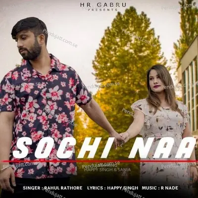 Sochi Naa - Rahul Rathore album cover 