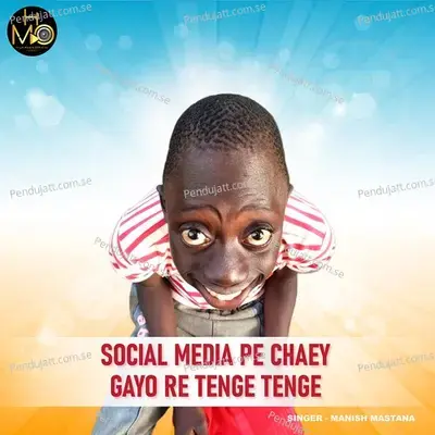 Social Media Pe Chaey Gayo Re Tenge Tenge - Manish Mastana