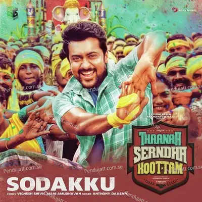 Sodakku  From  Thaanaa Serndha Koottam   - Anirudh Ravichander