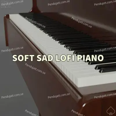 Soft Sad Lofi Piano - N!TR3X album cover 