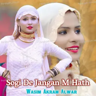 Sogi De Jangan M Hath - Wasim Akram Alwar cover album