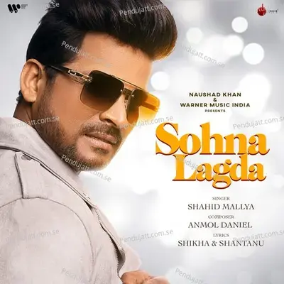 Sohna Lagda - Shahid Mallya album cover 