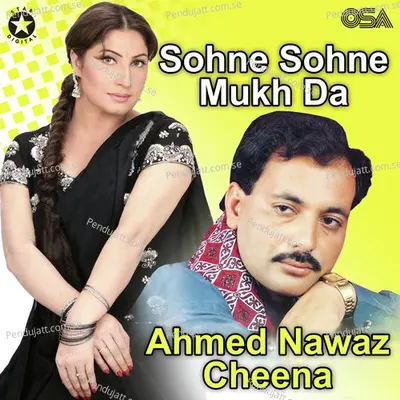 Sohne Sohne Mukh Da - Ahmed Nawaz Cheena album cover 