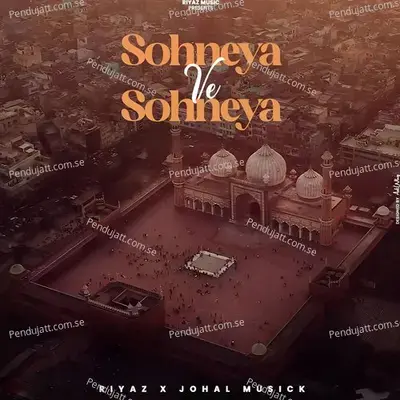 Sohneya Ve Sohneya - Riyaz album cover 