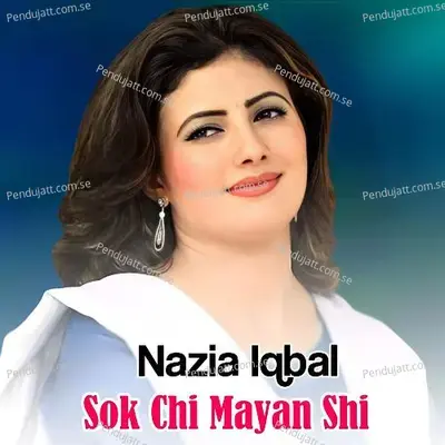 Sok Chi Mayan Shi - Nazia Iqbal cover album