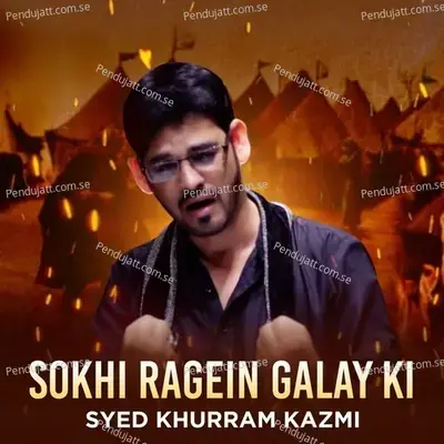 Sokhi Ragein Galay Ki - Syed Khurram Kazmi album cover 