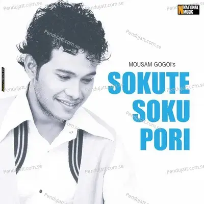 Sokute Soku Pori - Mousam Gogoi album cover 