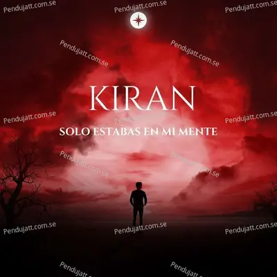Solo Estabas En Mi Mente - Kiran album cover 