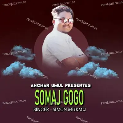 Somaj Gogo - Simon Murmu album cover 