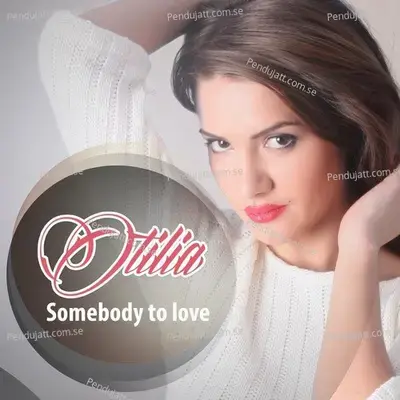 Somebody To Love - Otilia album cover 