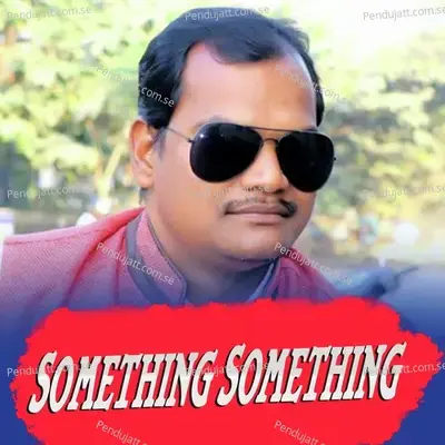 Something Something - Sailesh Samal album cover 