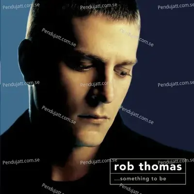 Ever The Same - Rob Thomas album cover 