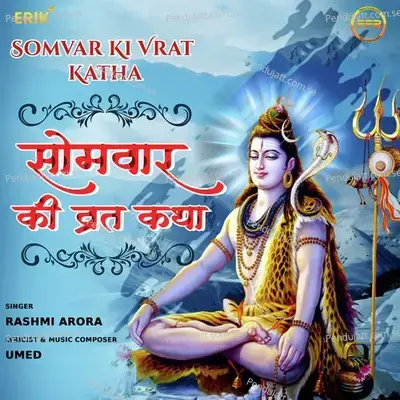 Somvar Ki Vrat Katha - Rashmi Arora