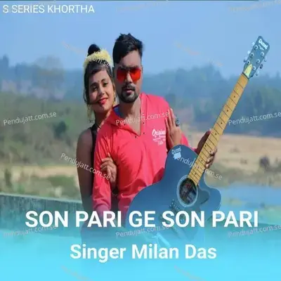 Son Pari Ge Son Pari - Milan Das album cover 