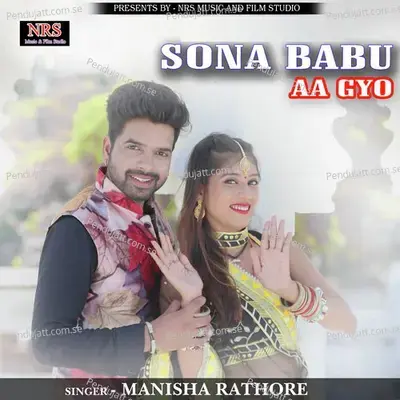 Sona Babu Aa Gyo - Manisha Rathore album cover 