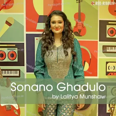 Sonano Ghadulo - Lalitya Munshaw