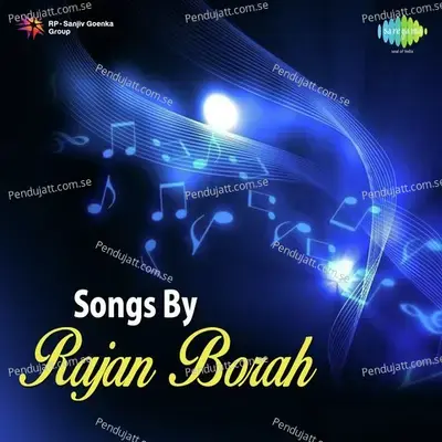 Songs By Rajan Borah - Traditional cover album