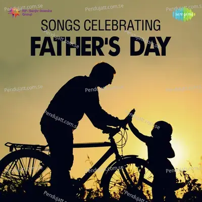 Songs Celebrating Fathers Day - Various Artists cover album