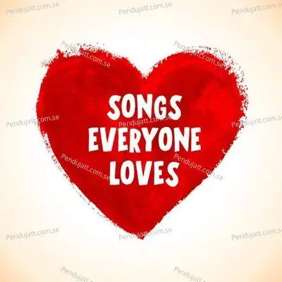 Songs Everyone Loves - Various Artists cover album