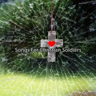 Songs For Christian Soldiers - Traditional cover album