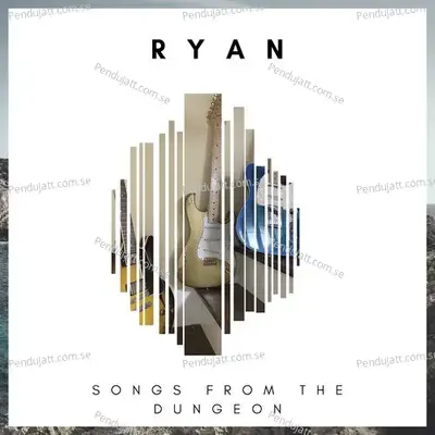 Songs From The Dungeon - Ryan cover album