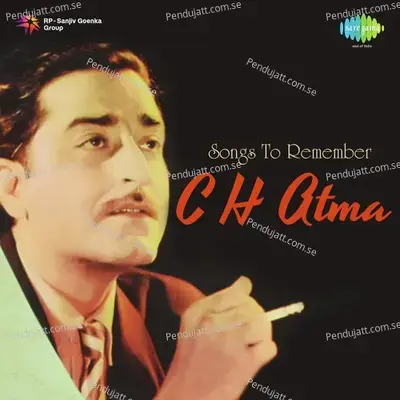 Aye Mere Dil - C. H. Atma album cover 