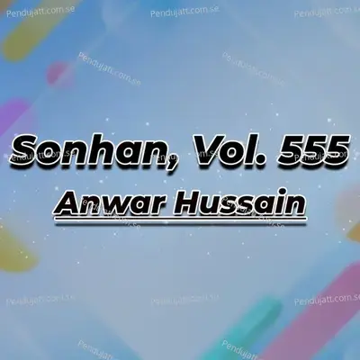 Sonhan  Vol  555 - Anwar Hussain cover album