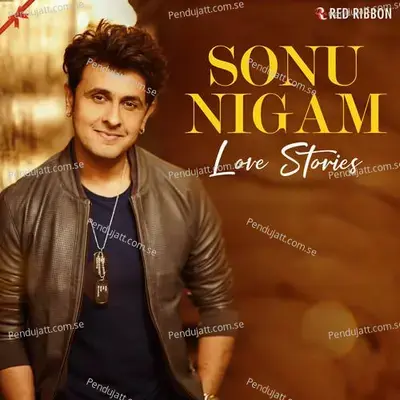 Sanam O Sanam - Sonu Nigam album cover 