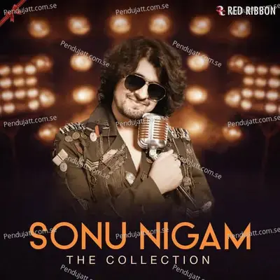 Sonu Nigam - The Collection - Swapnil H Digde cover album