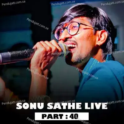 Sonu Sathe Live - Sonu Sathe album cover 