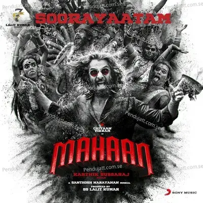 Soorayaatam  From  Mahaan   - Santhosh Narayanan