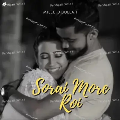 Sorai More Roi - Milee Doullah album cover 