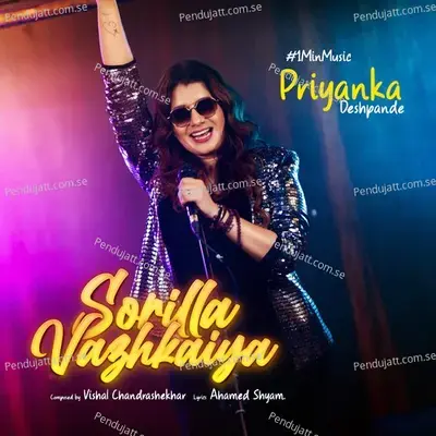 Sorilla Vazhkaiya - 1 Min Music - Priyanka Deshpande album cover 